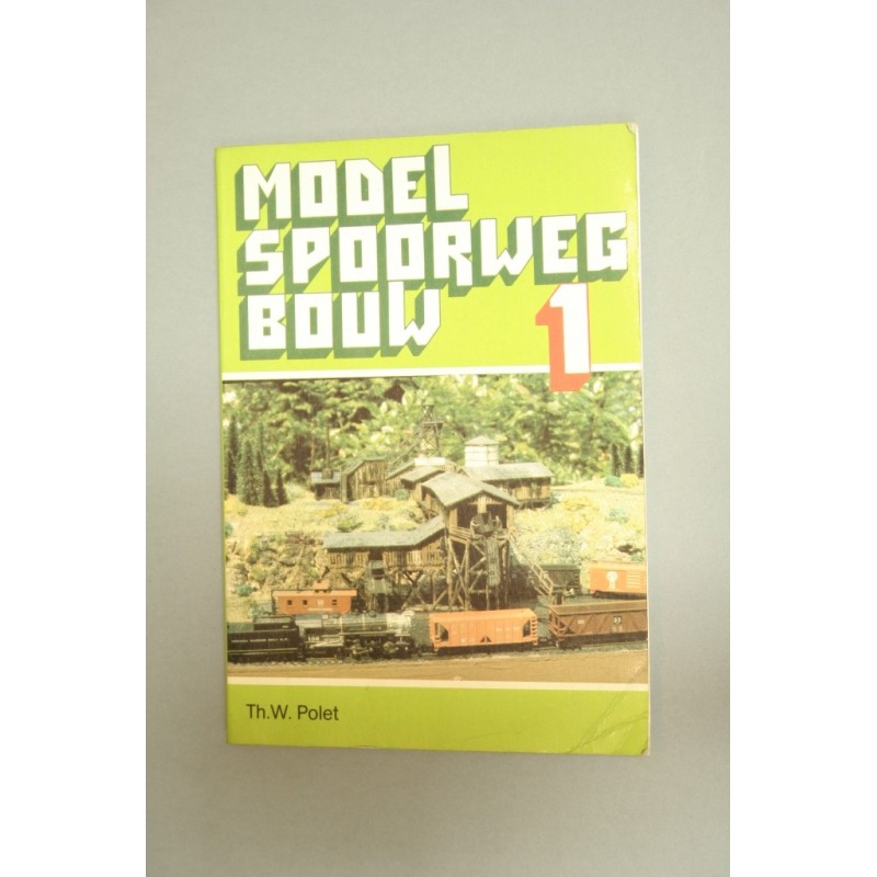 Modelspoorwegbouw deel 1