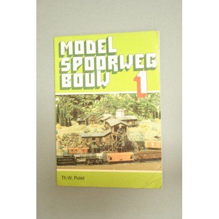 Modelspoorwegbouw deel 1
